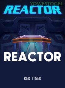 Reactor